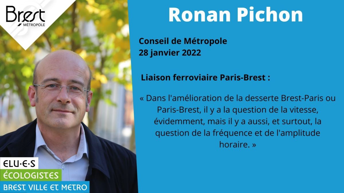 Intervention de Ronan Pichon en conseil de Brest Métropole sur les Liaisons nouvelles Ouest Bretagne Pays de la Loire et le desserte ferroviaire entre Brest et Paris.