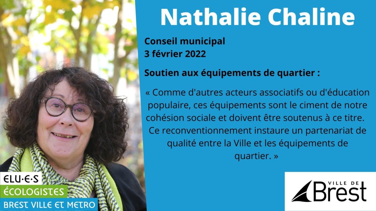 Intervention de Nathalie Chaline en conseil municipal de Brest à propos du soutien de la Ville aux équipements de quartier.