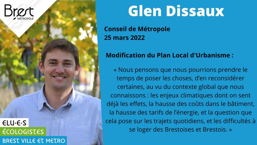 Intervention contre l'ouverture à l'urbanisation de 20 nouveaux hectares à Brest, en Conseil de Métropole du 25 mars 2022, par Glen Dissaux