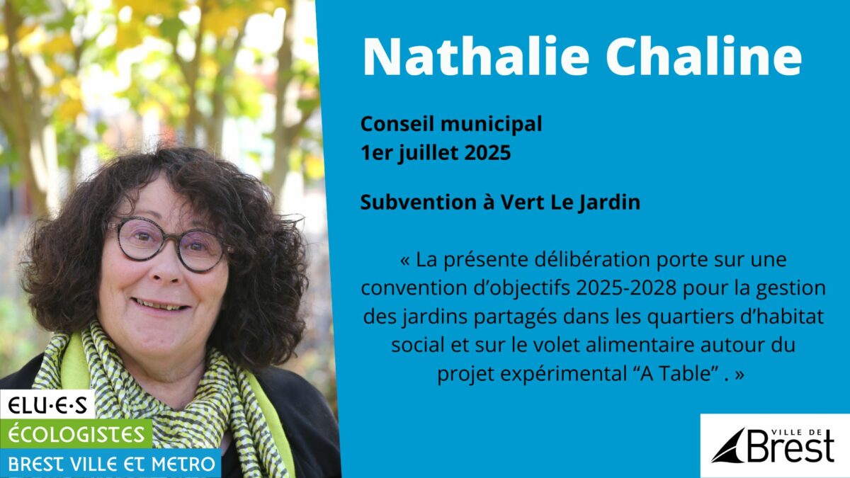 Nathalie Chaline présente la délibération relative à la gestion des jardins partagés et de l'expérimentation de caisse alimentaire A table !